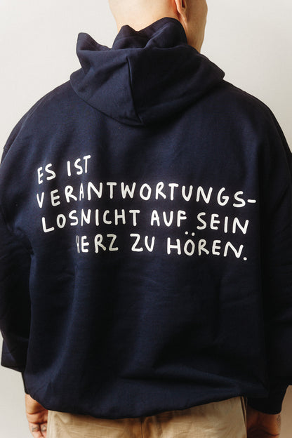 OVERSIZE HOODIE - ES IST VERANTWORTUNGSLOS NICHT AUF SEIN HERZ ZU HÖREN